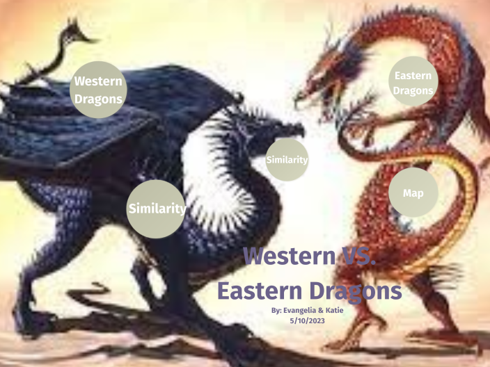 Eastern and Western Dragons by Evangelia Baykal on Prezi
