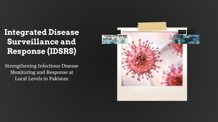 Idsr Integrated Disease Surveillance and Response (IDSRS) by Faheem ...