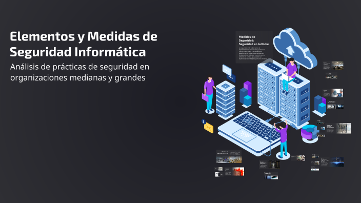Elementos y Medidas de Seguridad Informática by jose espinoza on Prezi