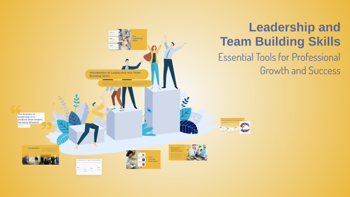 Leadership and Team Building Skills by ali me on Prezi