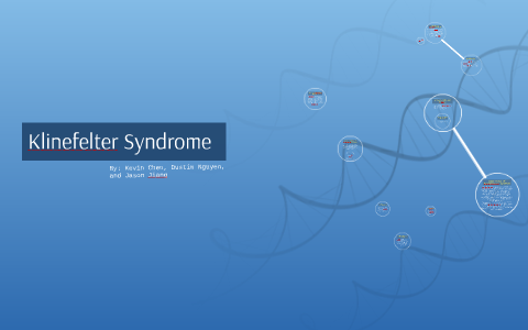 Klinefelter Syndrome by Jason Jiang