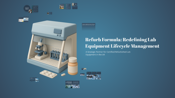 Refurb Timeline Refurb Formula: Redefining Lab Equipment Lifecycle Management by Theo ...