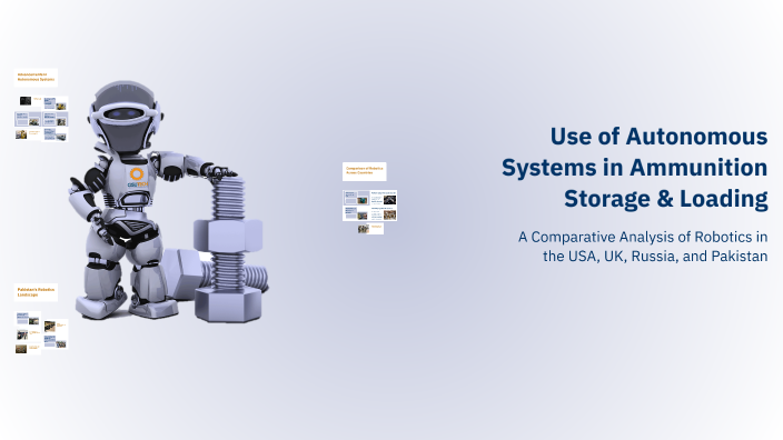 Use of Autonomous Systems in Ammunition Storage & Loading by Arslan ...