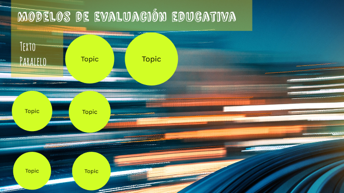 Modelos de Evaluación Educativa by Odett Castillo on Prezi