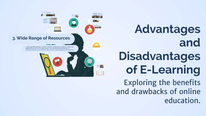 Advantages and Disadvantages of E-Learning by Patrycja Kolacz on Prezi
