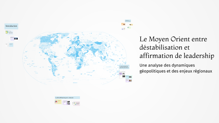 Le Moyen Orient entre déstabilisation et affirmation de leadership by ...