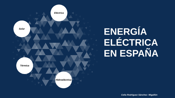 Energía eléctrica en España by celia rodríguez on Prezi