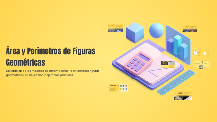 Área y Perímetros de Figuras Geométricas by DANIELA OLARTE CUERVO on Prezi