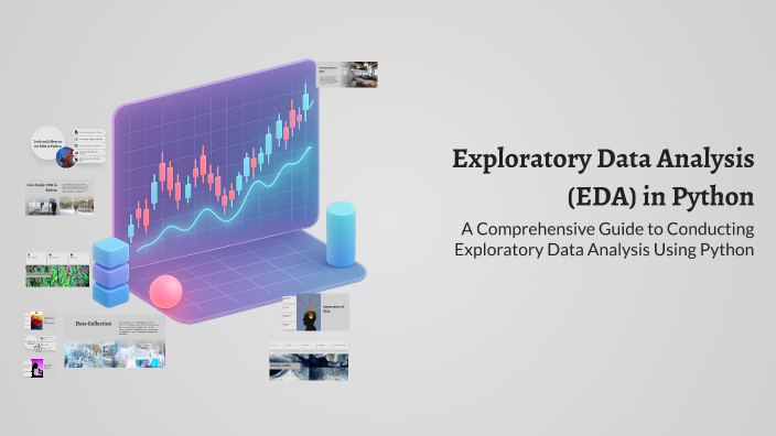 Exploratory Data Analysis (EDA) in Python by Krushi Patel on Prezi