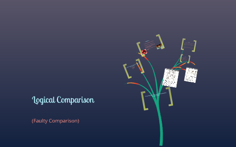 Logical Comparison by Lauren Perez on Prezi