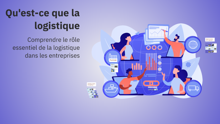 Qu'est-ce que la logistique by Virginie Duvivier on Prezi