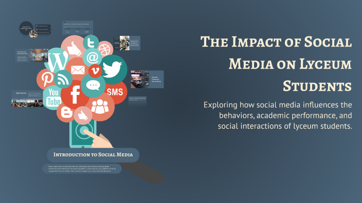 The Impact of Social Media on Lyceum Students by S AB on Prezi