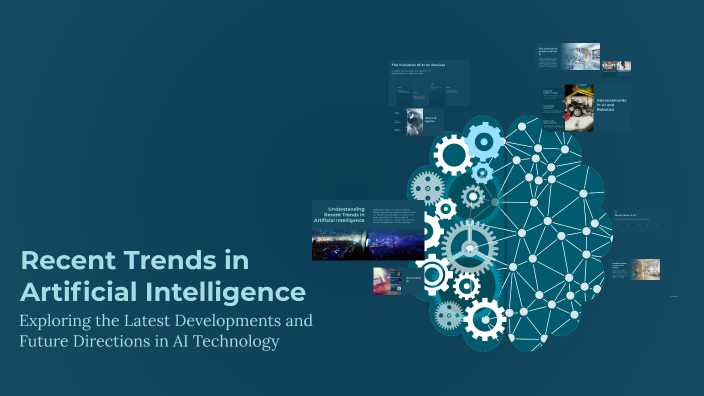 Recent Trends in Artificial Intelligence by SAKSHI GUPTA on Prezi