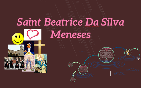 Saint Beatrice Da Silva Meneses was born in Ceuta Portugal by