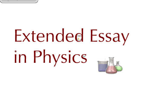 ideas for physics extended essay