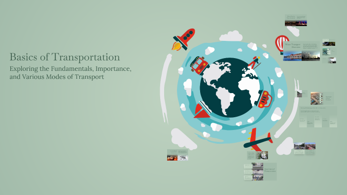 Basics of Transportation by on Prezi