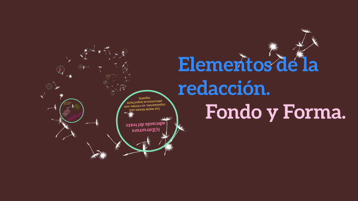 Elementos de la redacción fondo y forma. by Daniel Lopez