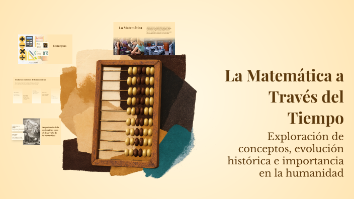 La Matemática a Través del Tiempo by Prof. freddy Rodriguez Rivas on Prezi