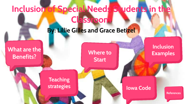Inclusion Of Special Needs Students In The Classroom By Lillie Gilles