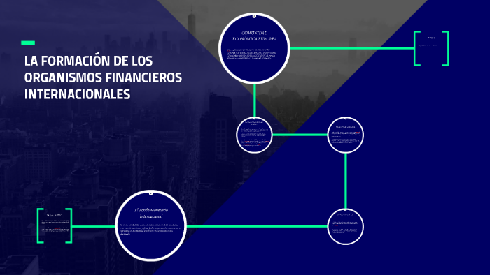 LA FORMACIÓN DE LOS ORGANISMOS FINANCIEROS INTERNACIONALES by José