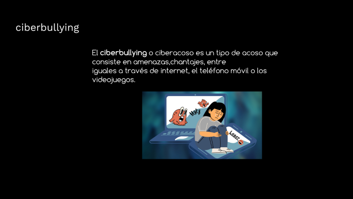 Stop ciberbullying by Emma Colorado Nuero on Prezi