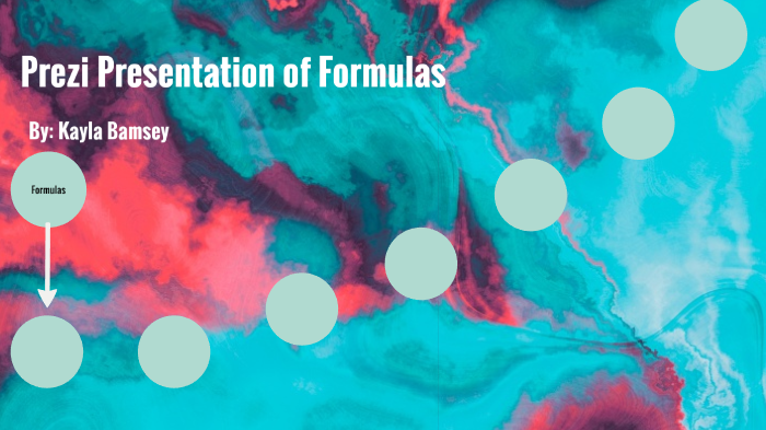 Prezi Presentation of Formulas by Kayla Bamsey on Prezi