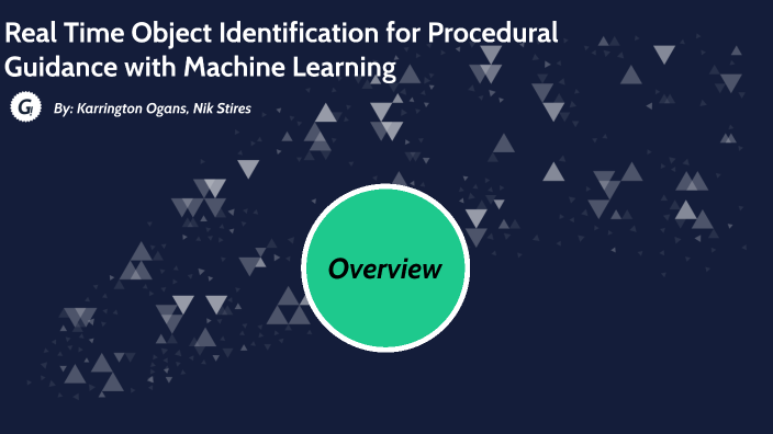 Creating Real Time Object Identification for Procedural Guidance with ...