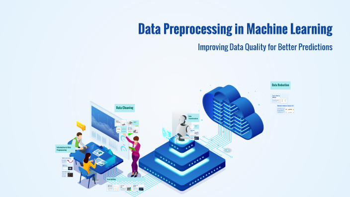 Data Preprocessing in Machine Learning by Joe Goldberg on Prezi