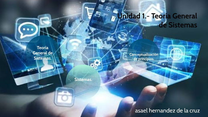 teoría general de sistemas by asael hernandez de la cruz on Prezi