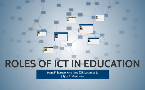 ROLES OF ICT IN EDUCATION By On Prezi