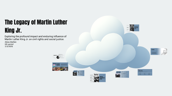 The Legacy of Martin Luther King Jr. by alexa abellan on Prezi