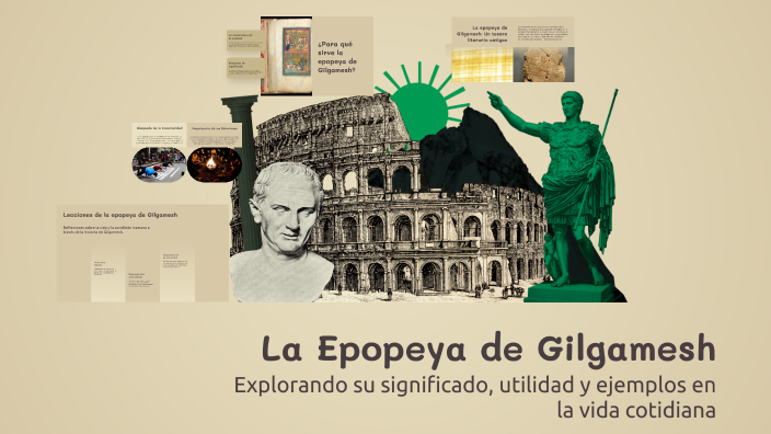 La Epopeya de Gilgamesh by Julieth Rueda on Prezi