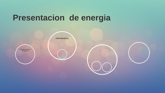 Presentacion de energia by mateo galvis diaz on Prezi