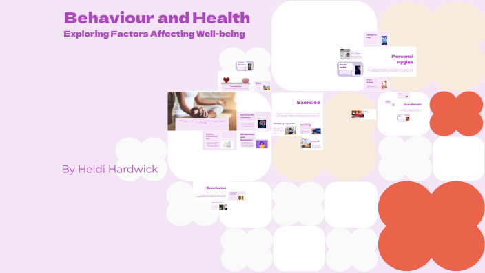 Behaviour and Health by Heidi Hardwick on Prezi