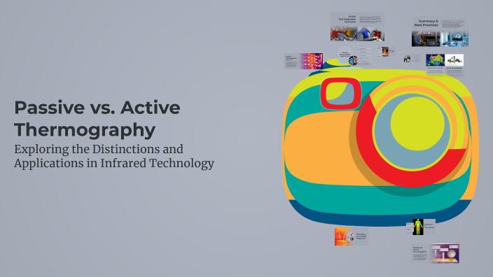Passive vs. Active Thermography by Vijay Kannan on Prezi