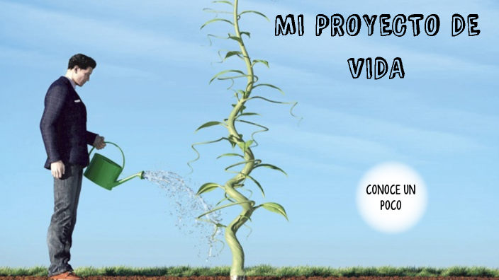 MI PROYECTO DE VIDA by tania pumarejo on Prezi