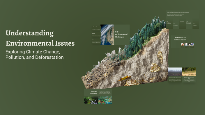 Understanding Environmental Issues by Antima Mourya on Prezi