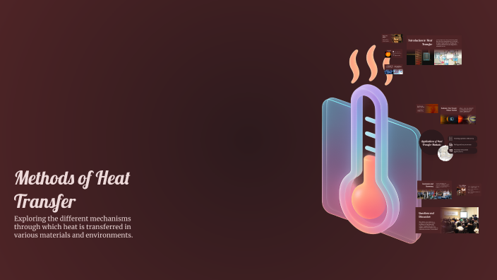 Methods of Heat Transfer by Sandy Octaviano on Prezi