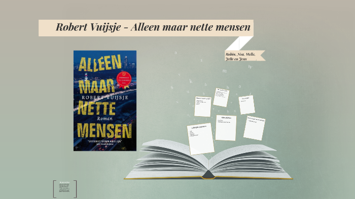 Robert Vuijsje - Alleen maar nette mensen by Robin Euro on Prezi