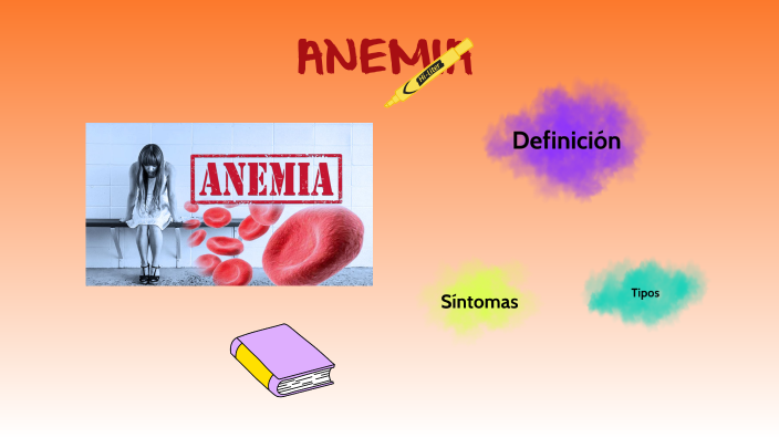 ANEMIA by LISETTE LEYDI on Prezi