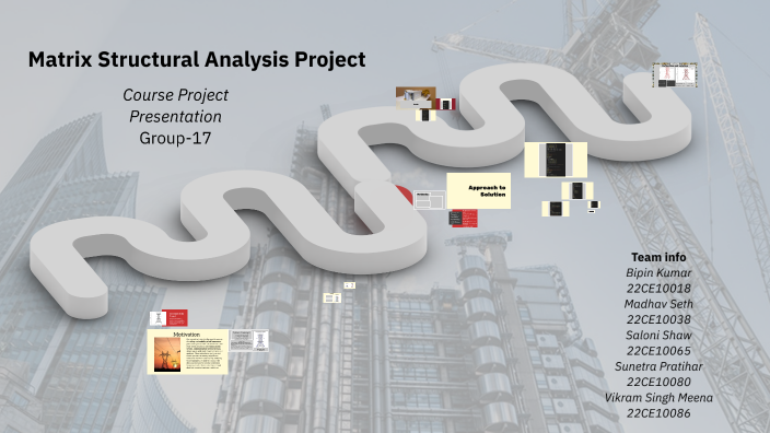 Matrix Structural Analysis Project by Saloni Shaw on Prezi