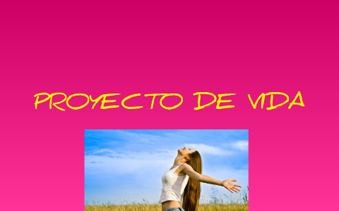 proyecto de vida by laura catalina oquendo gómez on Prezi