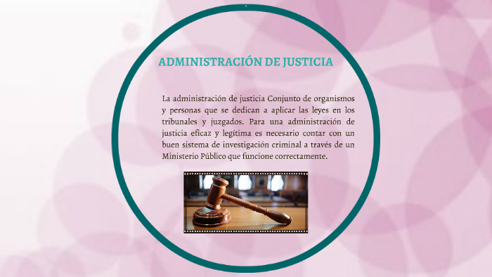 administracion de Justicia by Angelina morales on Prezi