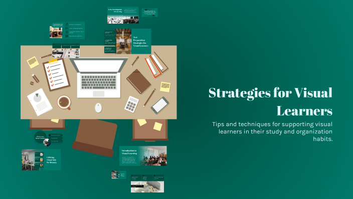 Strategies for Visual Learners by eric styles on Prezi