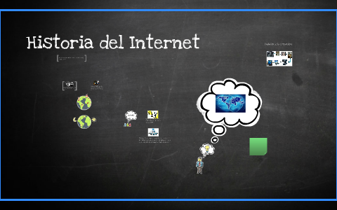 Historia del Internet by ivan ramos on Prezi