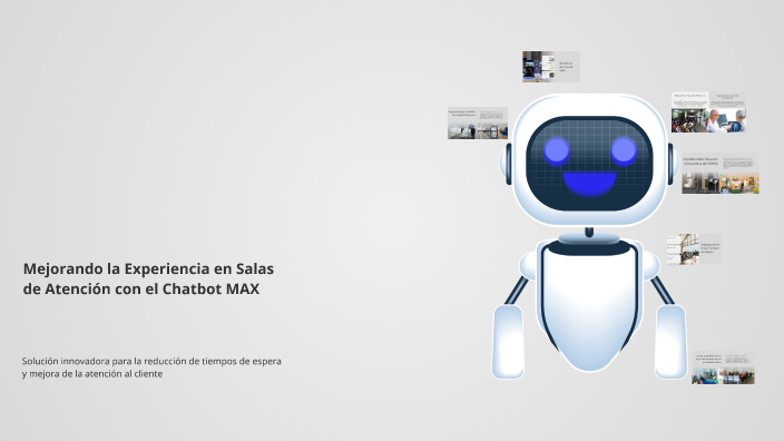 Mejorando la Experiencia en Salas de Atención con el Chatbot MAX by ...