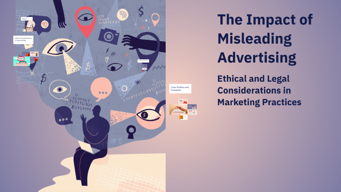 The Impact of Misleading Advertising by Alexandra Papadiamantis on Prezi