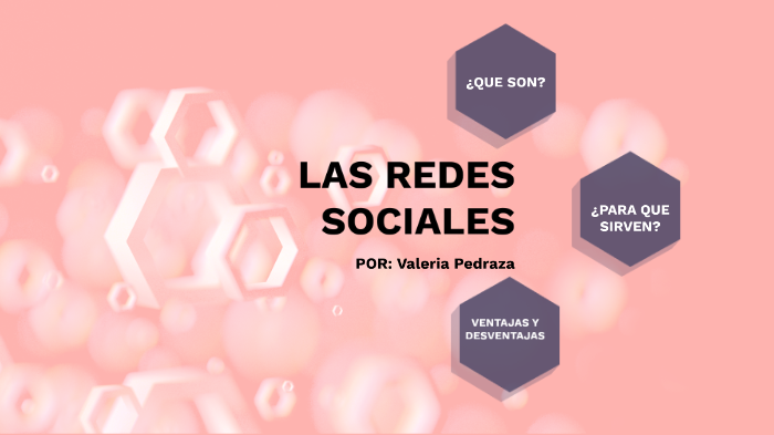 LAS REDES SOCIALES by Valeria Stefania Pedraza Rivera on Prezi