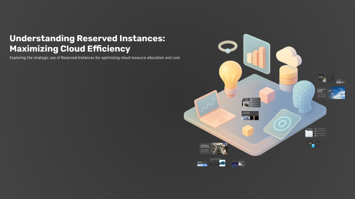 Understanding Reserved Instances: Maximizing Cloud Efficiency by ...