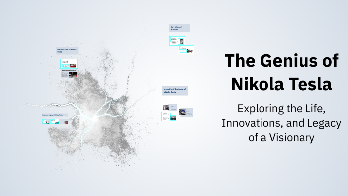 The Genius of Nikola Tesla by Muhammed Fehmi YILDIZ on Prezi